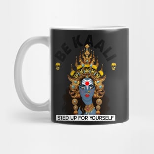 Jai Maa KAALI ( Glorious Mother Kaali ) Mug